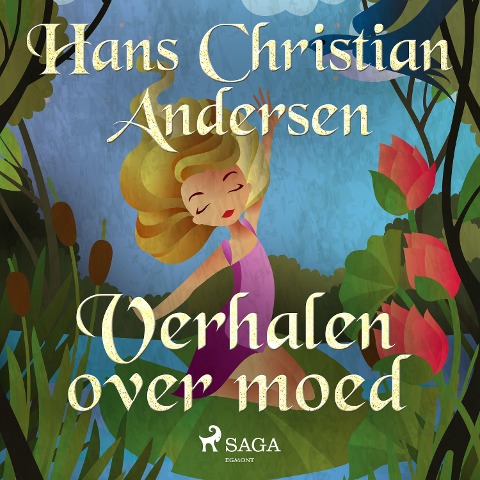 Verhalen over moed - H. C. Andersen