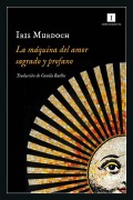 Cover-Bild zum Titel 'Maquina del Amor Sagrado Y Profano, La' von 'Iris Murdoch'