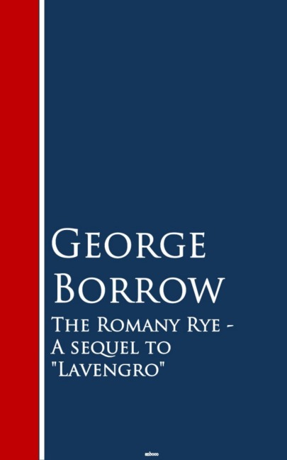 The Romany Rye - George Borrow