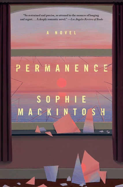 Permanence - Sophie Mackintosh