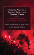 Cover-Bild zum Titel 'Football Politics in Central Europe and Eastern Europe' von ''