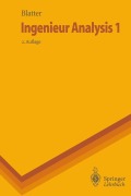 Cover-Bild zum Titel 'Ingenieur Analysis 1' von 'Christian Blatter'