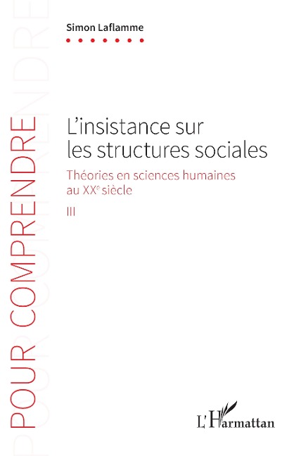L'insistance sur les structures sociales - Laflamme