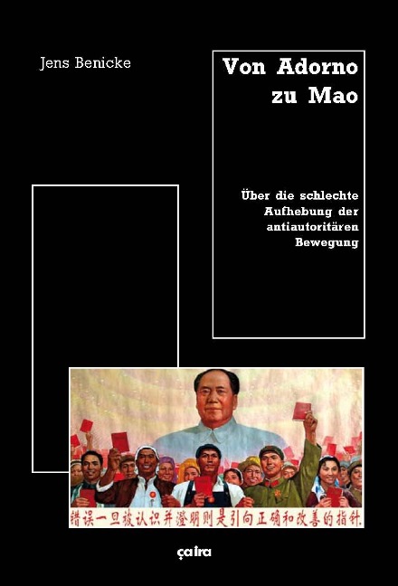 Von Adorno zu Mao - Jens Benicke