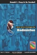 Cover-Bild zum Titel 'Skills, Drills & Strategies for Badminton' von 'Don Paup'