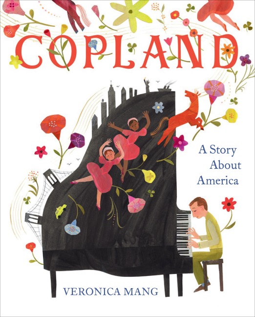 Copland: A Story about America - Veronica Mang