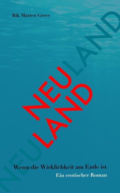 NEULAND - Rik Marten Grove