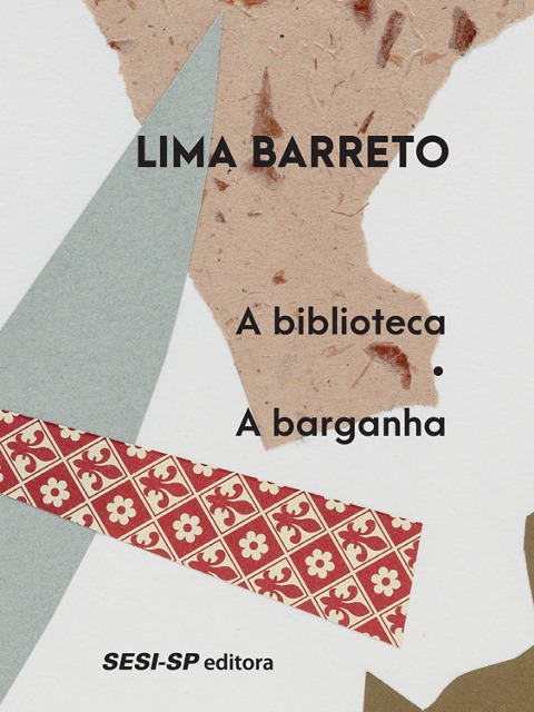 A biblioteca | A barganha - Lima Barreto