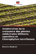Cover-Bild zum Titel 'Amélioration de la croissance des plantes médicinales Withania somnifera et Chlorophytum borvilianum' von 'Bhushan Naphade'
