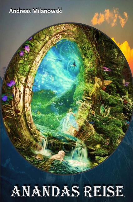 Anandas Reise - Andreas Milanowski
