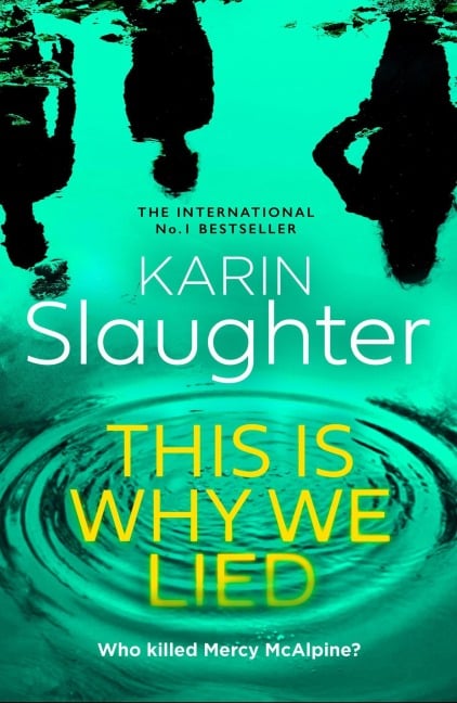 This is Why we Lied - Karin Slaughter
