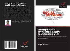 Cover-Bild zum Titel 'Wiarygodno¿¿ i prywatno¿¿ mediów spo¿eczno¿ciowych' von 'Saqib Naveed'