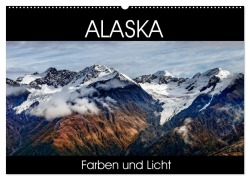 Alaska - Farben und Licht (Wandkalender 2025 DIN A2 quer), CALVENDO Monatskalender - Thomas Gerber