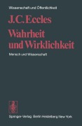Cover-Bild zum Titel 'Wahrheit und Wirklichkeit' von 'J. C. Eccles'