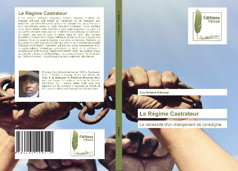 Le Régime Castrateur - Guy Armand Kibouap