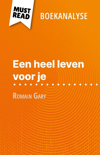 Een heel leven voor je van Romain Gary (Boekanalyse) - Amélie Dewez