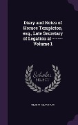 Cover-Bild zum Titel 'Diary and Notes of Horace Templeton, esq., Late Secretary of Legation at ------ Volume 1' von 'Charles James Lever'