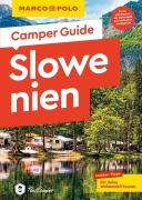Cover-Bild zum Titel 'MARCO POLO Camper Guide Slowenien' von 'Andrea Markand, Mark Markand'