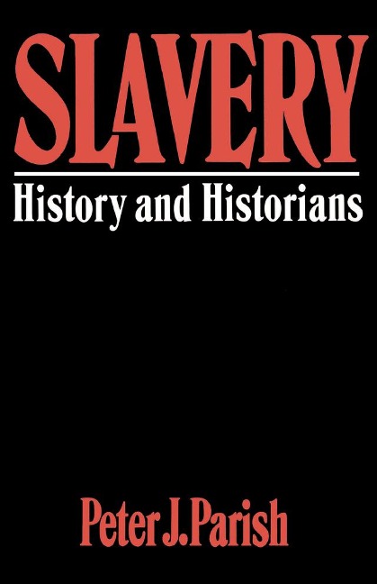 Slavery - Peter J. Parish