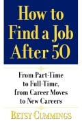 Cover-Bild zum Titel 'How to Find a Job After 50' von 'Betsy Cummings'
