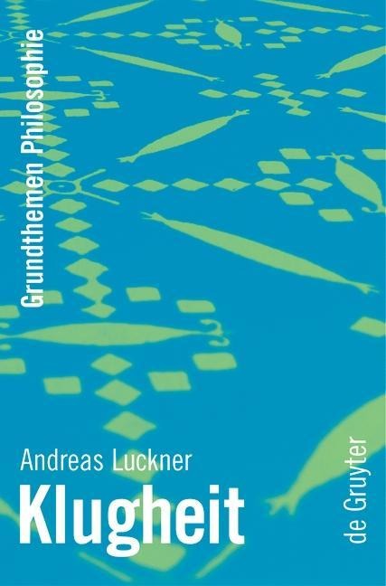 Klugheit - Andreas Luckner