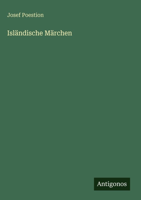 Isländische Märchen - Josef Poestion