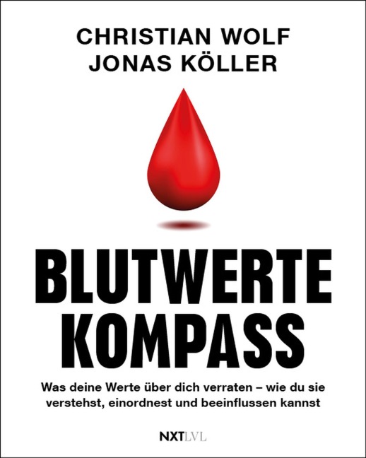 Blutwerte-Kompass - Christian Wolf, Jonas Köller