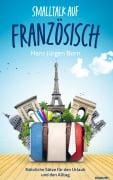 Cover-Bild zum Titel 'Smalltalk auf Französisch' von 'Hans Jürgen Born'