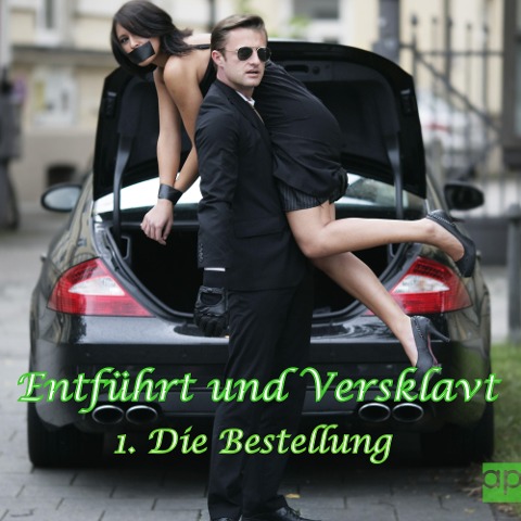 Entführt und Versklavt - A. J. Triskel