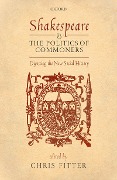 Cover-Bild zum Titel 'Shakespeare and the Politics of Commoners' von ''