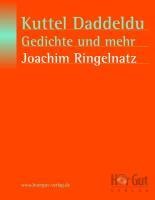 Kuttel Daddeldu, Gedichte und mehr - Joachim Ringelnatz