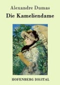 Cover-Bild zum Titel 'Die Kameliendame' von 'Alexandre Dumas'