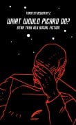 Cover-Bild zum Titel 'What would Picard do?' von 'Torsten Bewernitz'