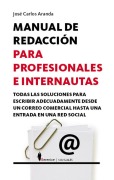 Cover-Bild zum Titel 'Manual de redacción para profesionales e internautas' von 'José Carlos Aranda Aguilar'