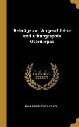 Cover-Bild zum Titel 'Beitráge Zur Vorgeschichte Und Ethnographie Osteuropas' von 'Raimund Friedrich Kaindl'