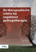 de Therapeutische Relatie Bij Cognitieve Gedragstherapie - Nikolaos Kazantzis, Frank M Dattilio, Keith S Dobson