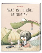 Was ist Liebe, Minimia? - Rocio Bonilla