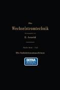 Cover-Bild zum Titel 'Die asynchronen Wechselstrommaschinen' von 'E. Arnold, J. L. La Cour, A. Fraenckel'