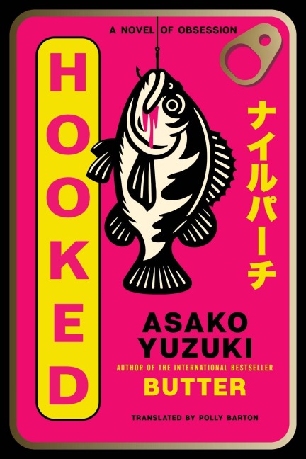 Hooked - Asako Yuzuki