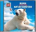 Was ist was Hörspiel-CD: Klima / Natur schützen - Kurt Haderer