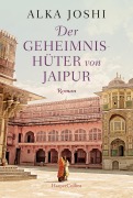 Cover-Bild zum Titel 'Der Geheimnishüter von Jaipur' von 'Alka Joshi'