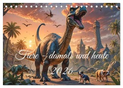 Cover-Bild zum Titel 'Tiere - damals und heute (Tischkalender 2026 DIN A5 quer), CALVENDO Monatskalender' von 'Anita Brückmann'