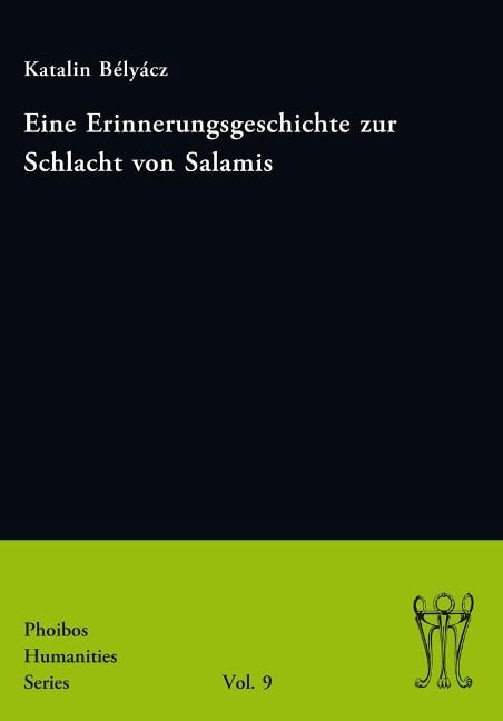 Eine Erinnerungsgeschichte zur Schlacht von Salamis - Katalin Bélyácz