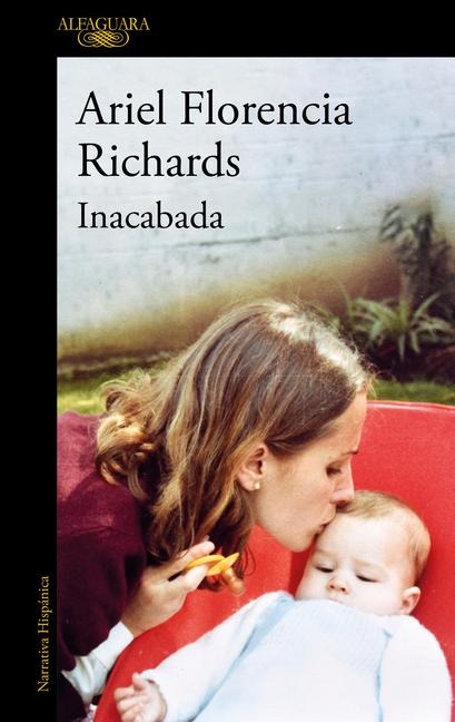 Inacabada / Unfinished - Ariel Florencia Richards