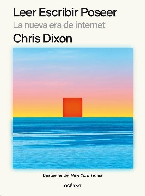 Leer Escribir Poseer / Read Write Own - Chris Dixon