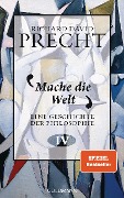 Cover-Bild zum Titel 'Mache die Welt' von 'Richard David Precht'