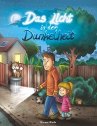 Cover-Bild zum Titel 'Das Licht in der Dunkelheit' von 'Gernot Hirth'