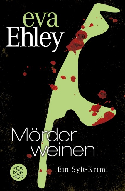 Mörder weinen - Eva Ehley