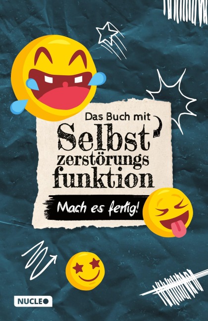 Das Buch mit Selbstzerstörungsfunktion: Mach es fertig! - Fabian Höchst