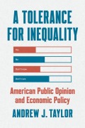 Cover-Bild zum Titel 'A Tolerance for Inequality' von 'Andrew J. Taylor'